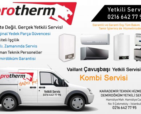 çavuşbaşı protherm servisi, çavuşbaşı protherm kombi servisi, protherm çavuşbaşı yetkili kombi servisi